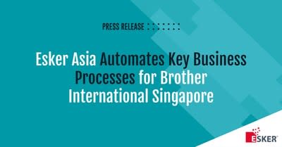 Esker Asia automatiza procesos comerciales clave para Brother International Singapore Pte Ltd